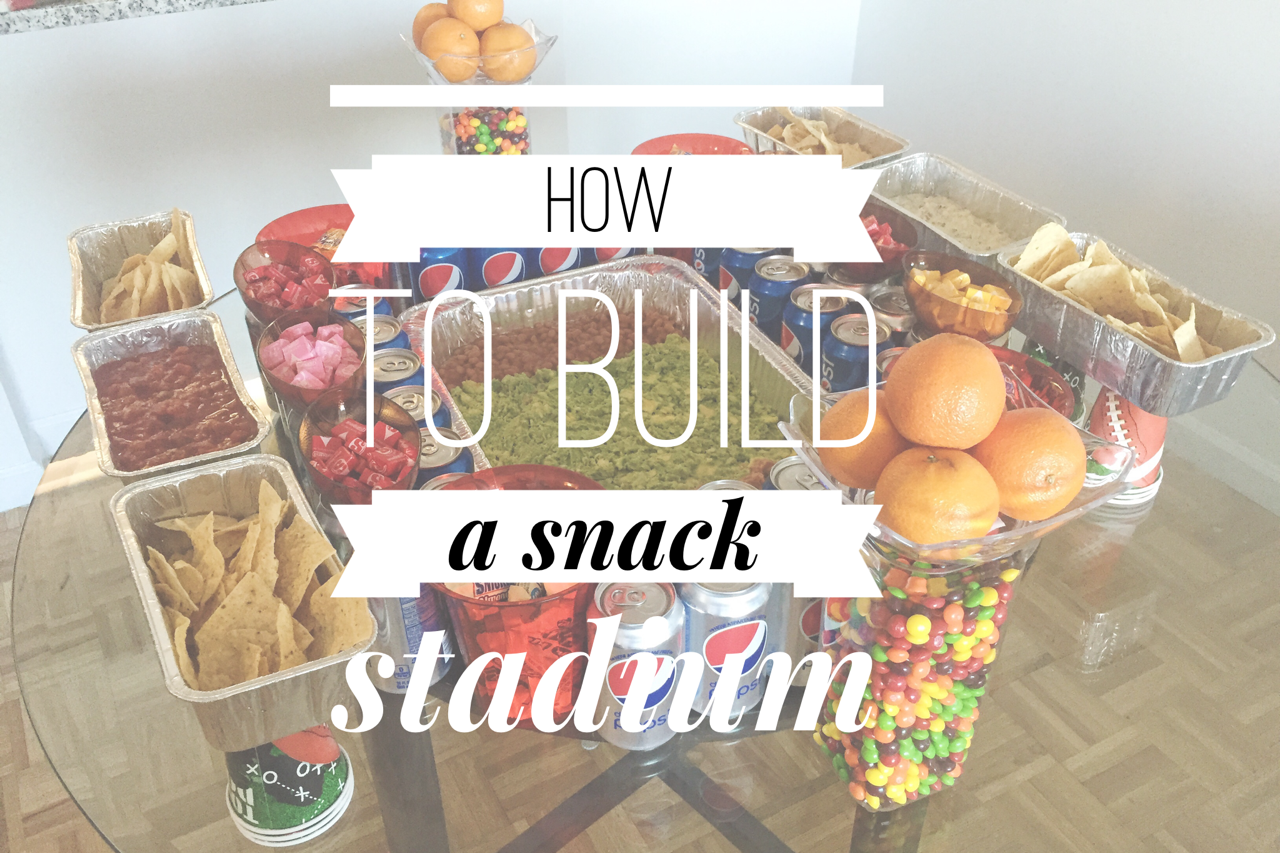 Preparing For the Big Game: Snack Stadium